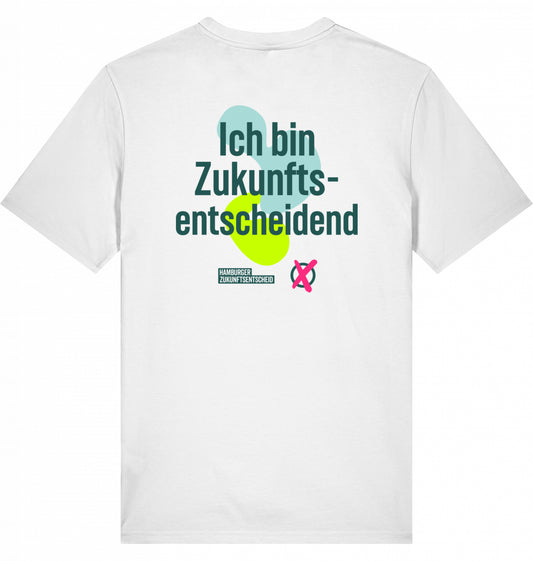 T-Shirt „ICH BIN ZUKUNFTSENTSCHEIDEND“