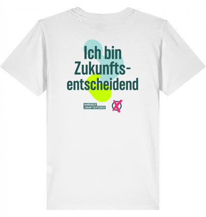 Kinder-T-Shirt „ICH BIN ZUKUNFTSENTSCHEIDEND”