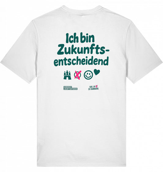 T-Shirt „ICH BIN ZUKUNFTSENTSCHEIDEND“